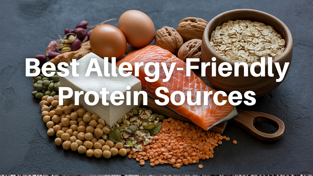 allergy-friendly protein sources