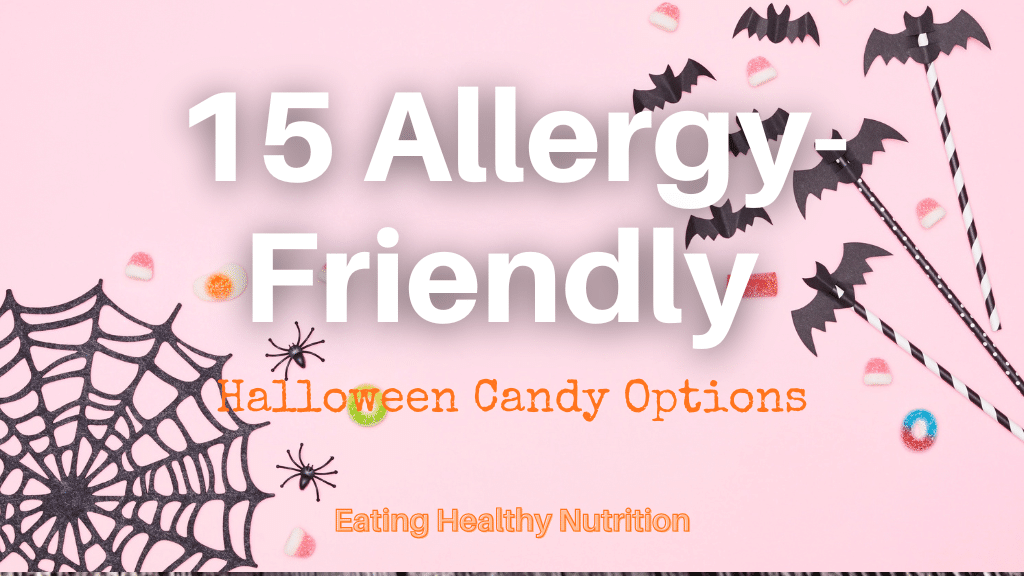 List of 15 Allergy Friendly Halloween Candy Options