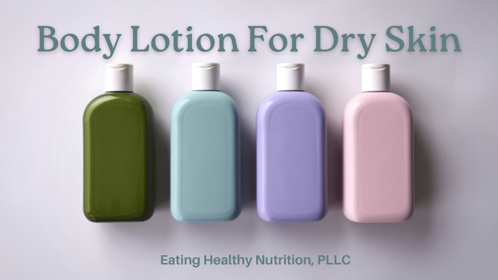 body lotion for dry skin in bottles