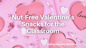 Nut-free Valentine’s Day candy options for a classroom party
